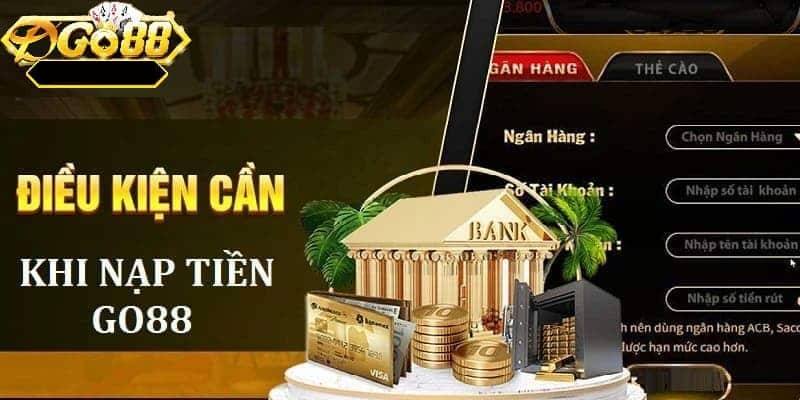 Giới Thiệu Về Hệ Thống Nạp Tiền Tại Go88